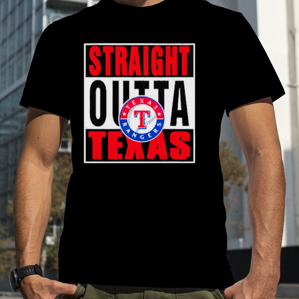 Straight Outta Texas Rangers Shirt, hoodie, sweater, long sleeve