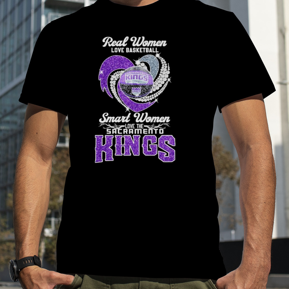 Real Women Love Basketball Smart Women Love The Sacramento Kings Shirt