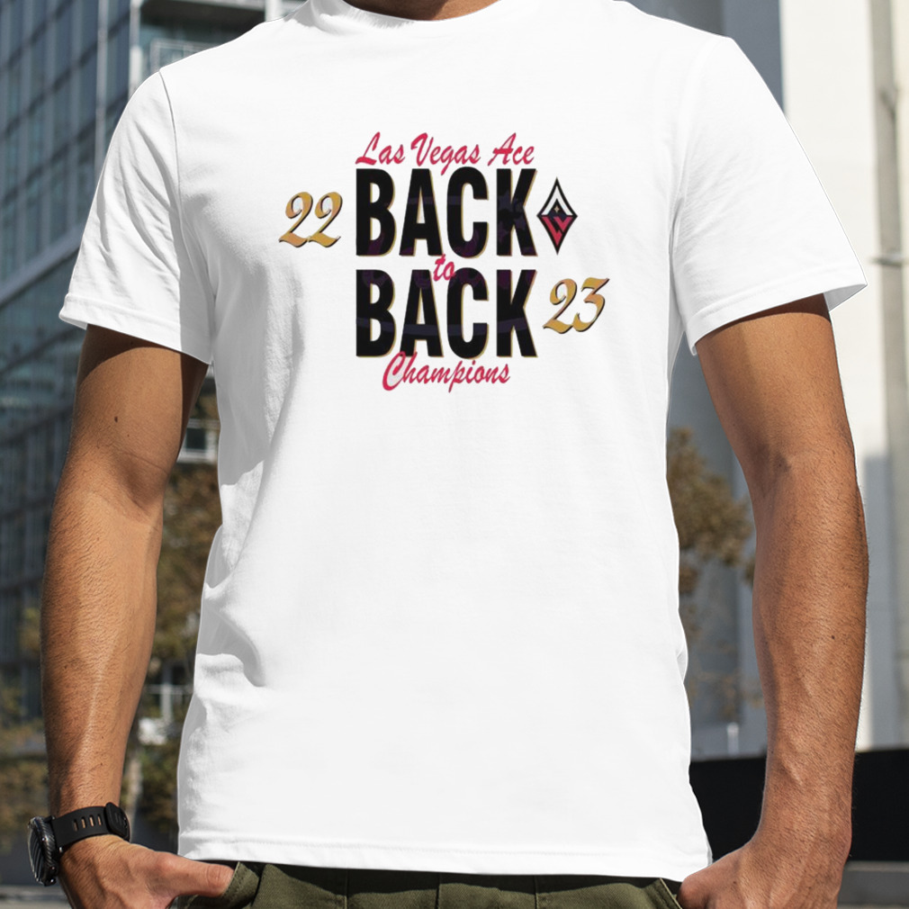 Las Vegas Aces Back to Back Champions WNBA 2023 Graphic Shirt