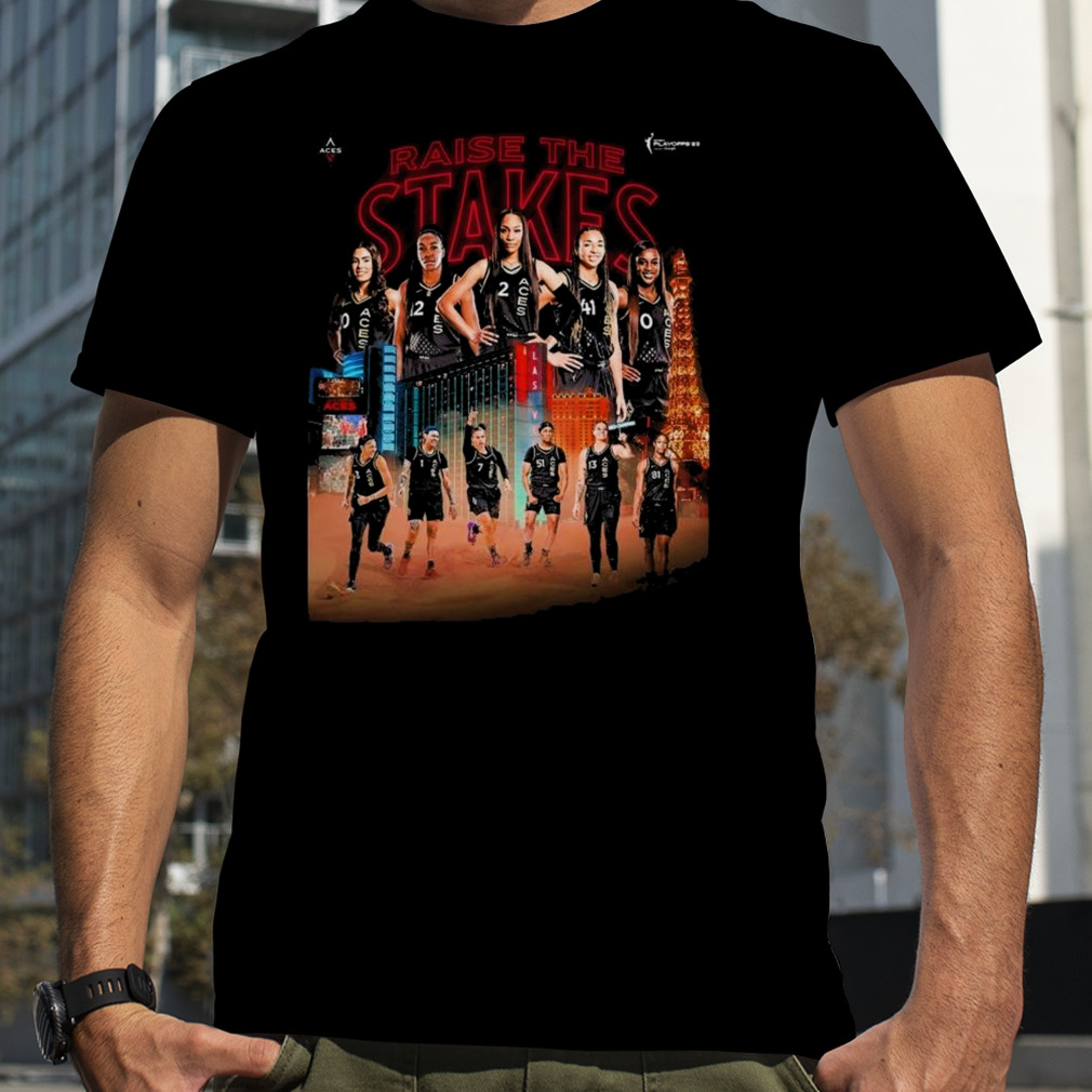 Las Vegas Aces Raise The Stakes WNBA Playoffs 2023 t-shirt