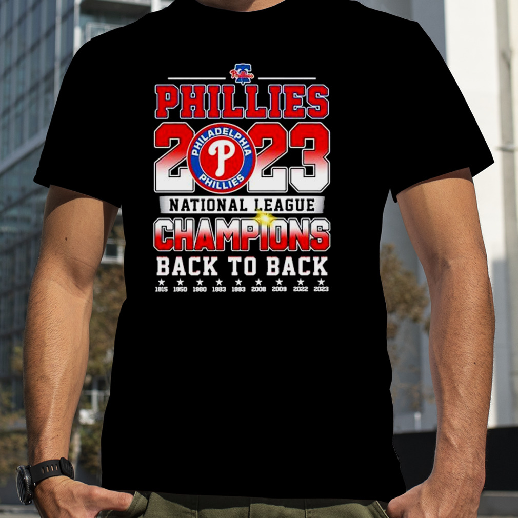 Philadelphia phillies 2023 national league champions back to back T-shirt