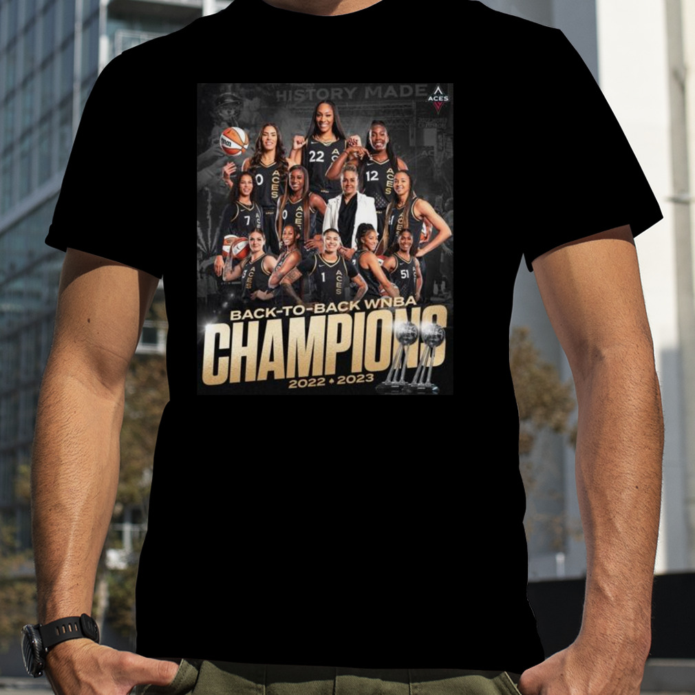 The Las Vegas Aces Back To Back 2022 2023 WNBA Champions T-Shirt