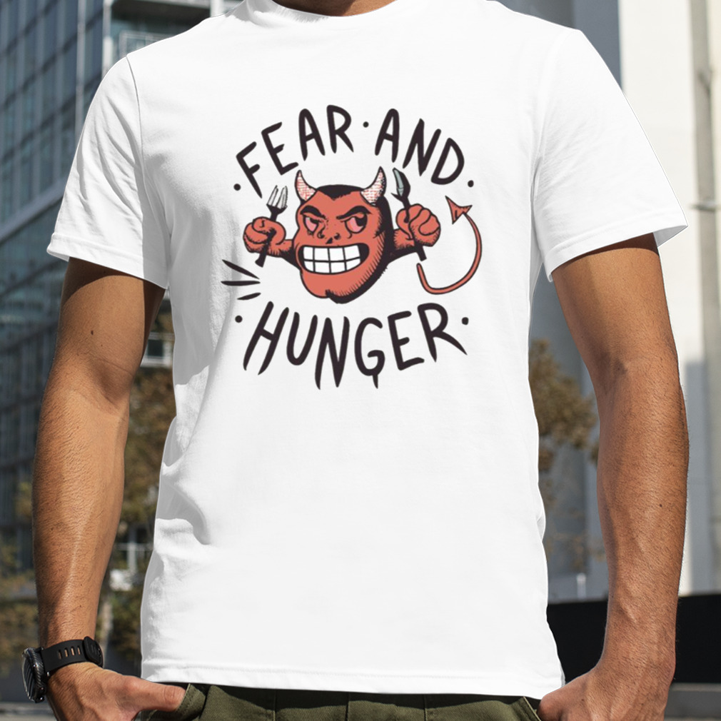 Cute Design Devil Fear And Hunger shirt