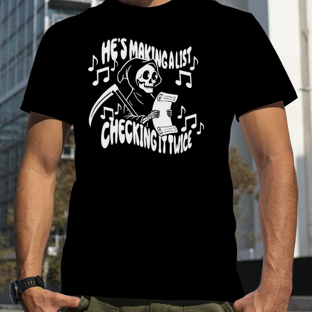 He’s making a list checking it twice Halloween shirt