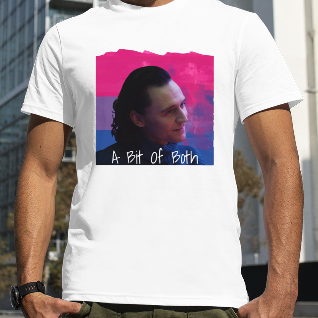 Bisexual Loki A Bit Of Both shirt