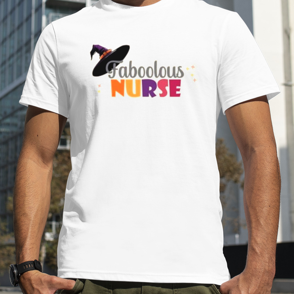 Faboolous nurse Halloween shirt