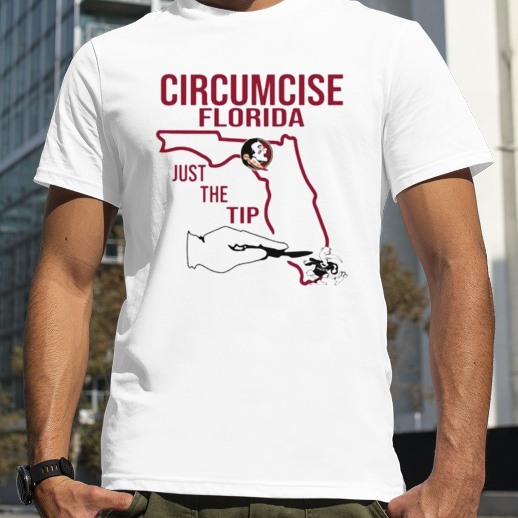 Circumcise Florida just the tip shirt