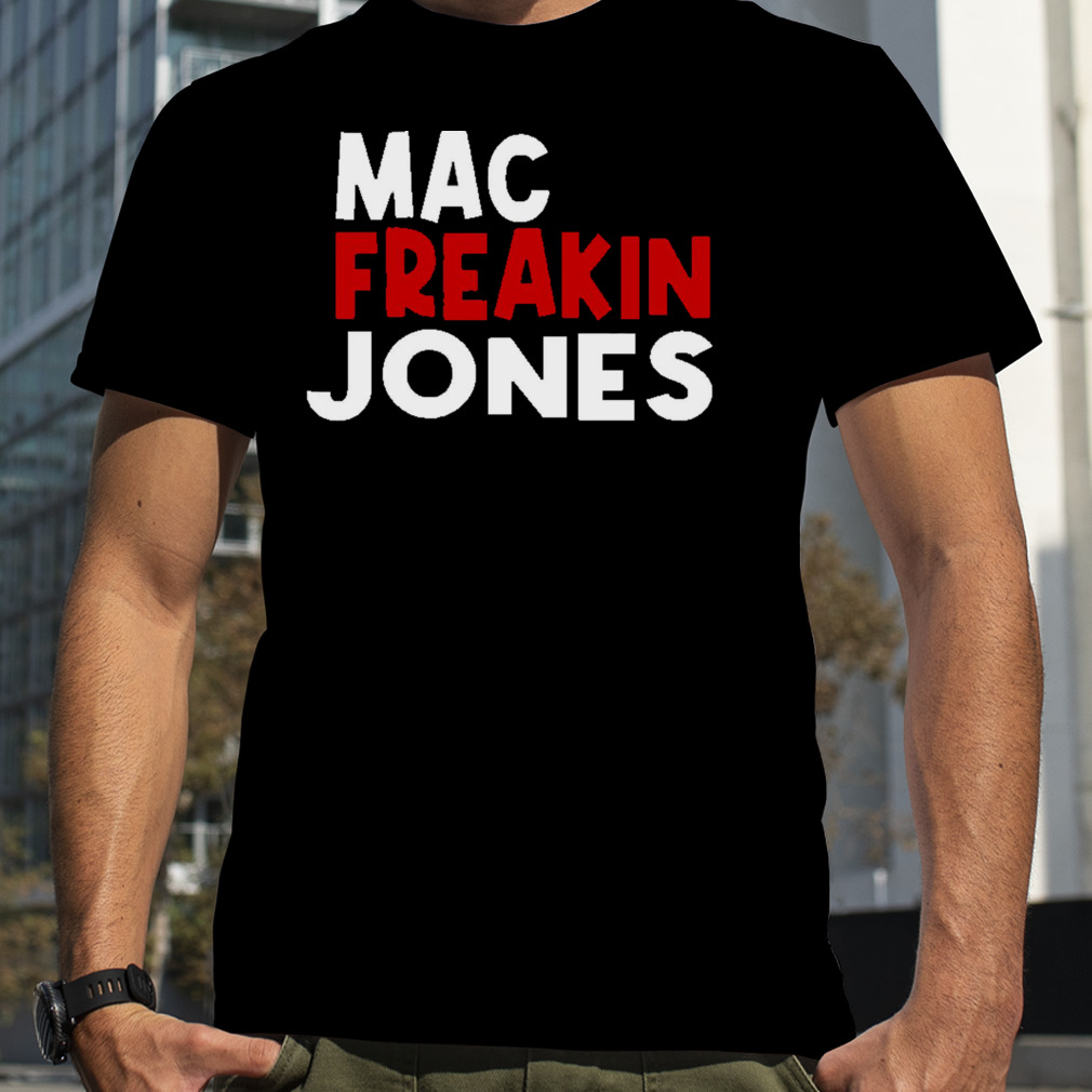 Mac Freakin Jones New England Quarterback shirt