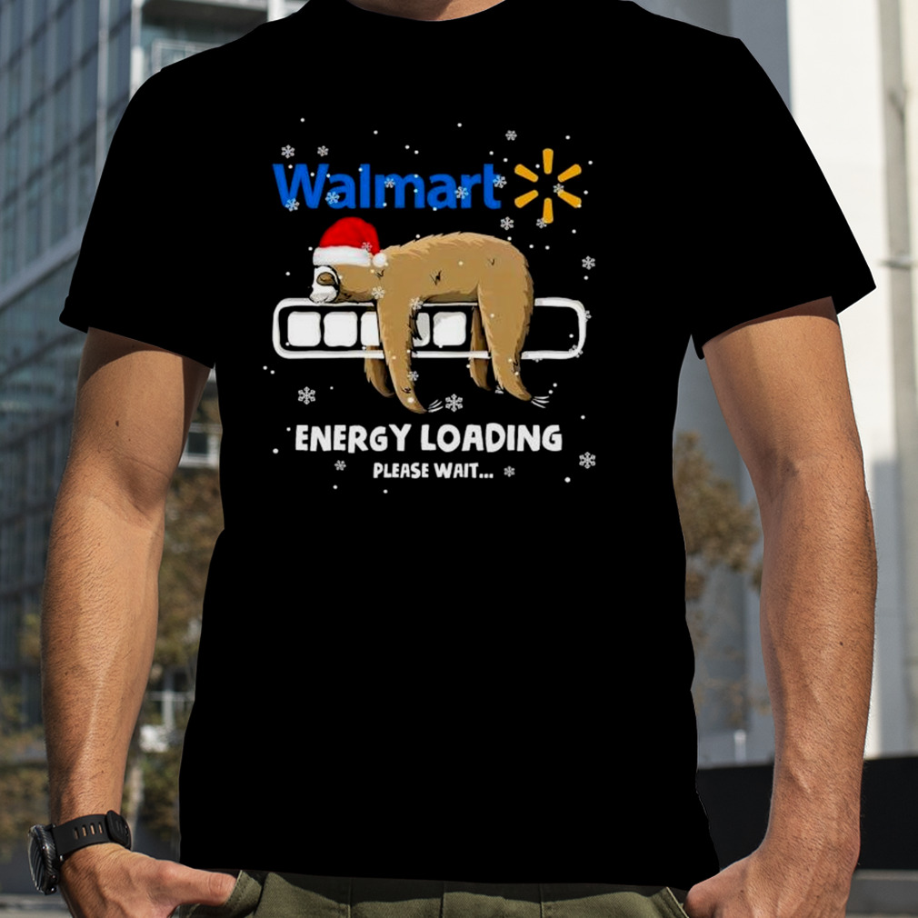 Sloth Santa Walmart Energy loading please wait shirt