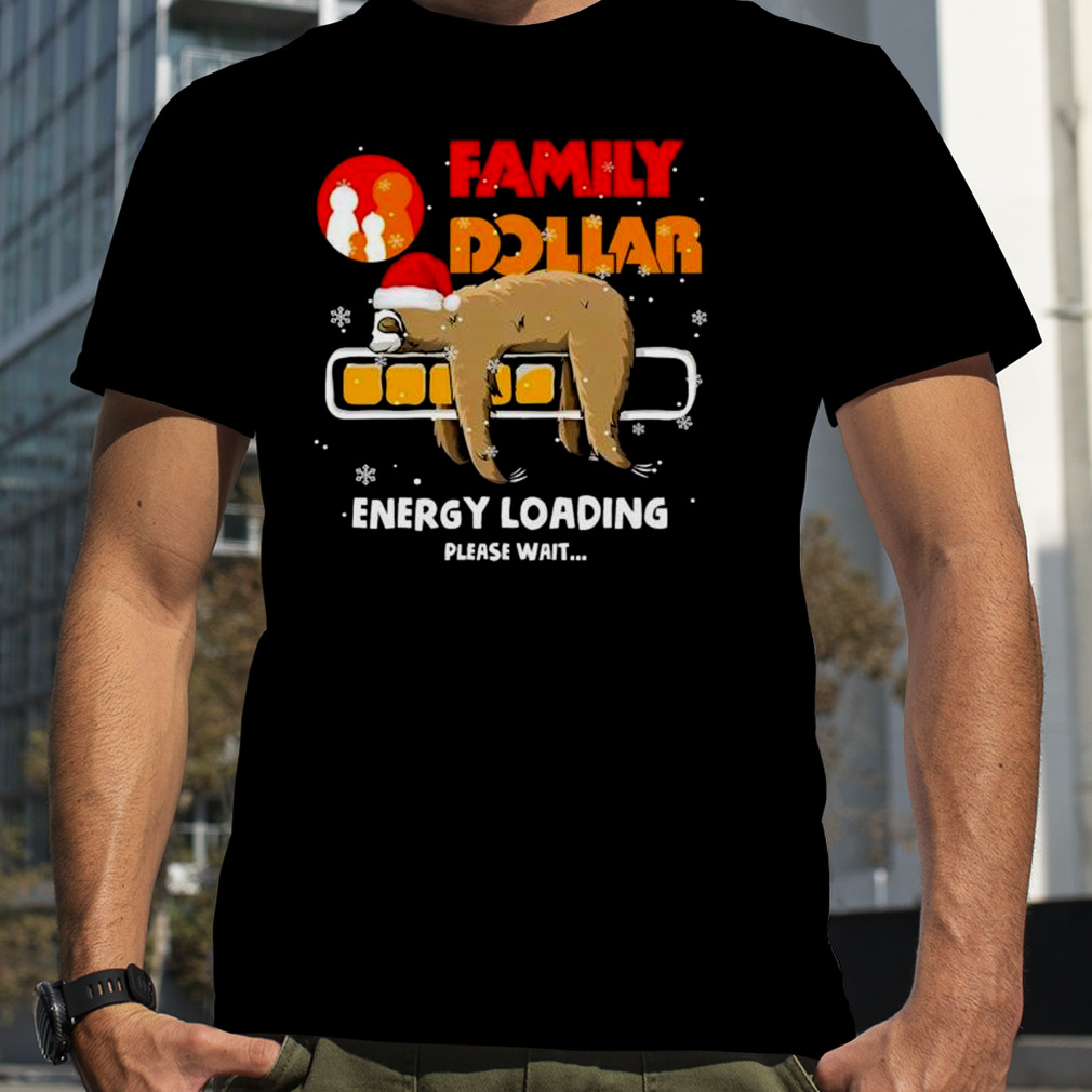 Sloth Santa family dollar energy loading please wait shirt