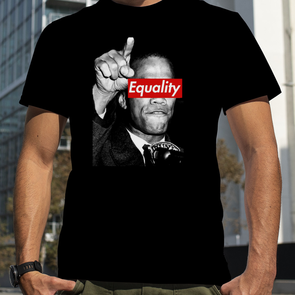 Malcolm X Equality No Racism Black Lives Matter shirt