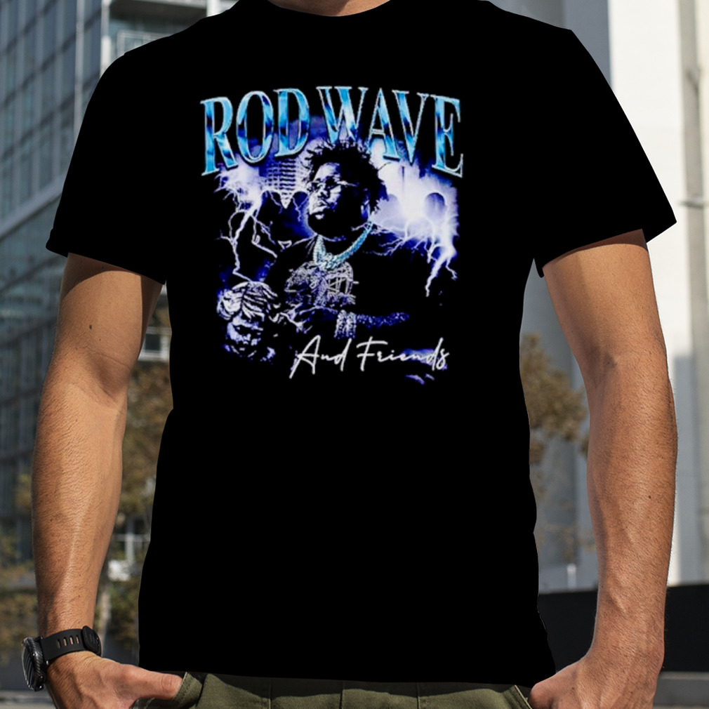 Rod Wave and friends shirt