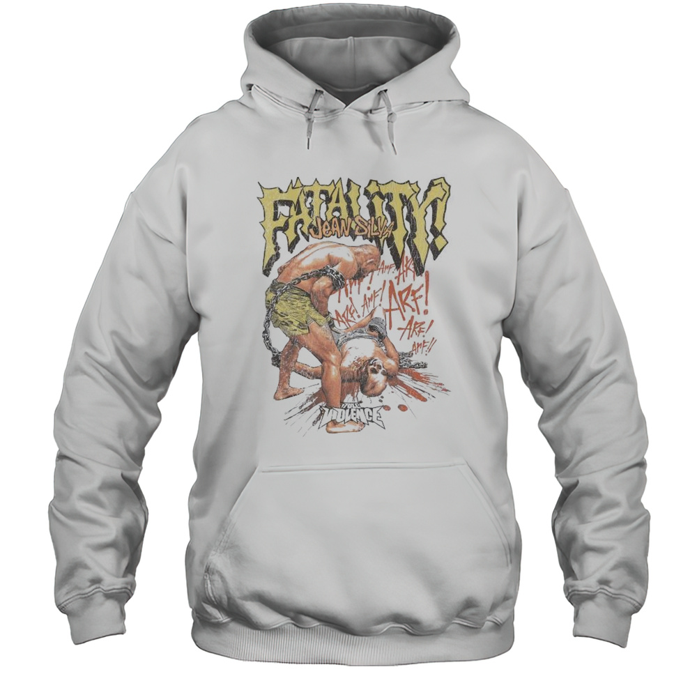 Jean Silva Fatality ARF ARF Full Violence Graphic T-shirt Unisex Hoodie