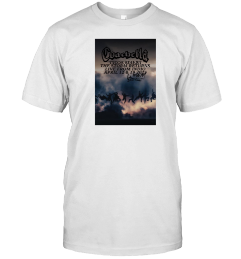 Coachella Scott The Storm Returns Live From Indio April 12 And 19 2025  Classic Men's T-shirt